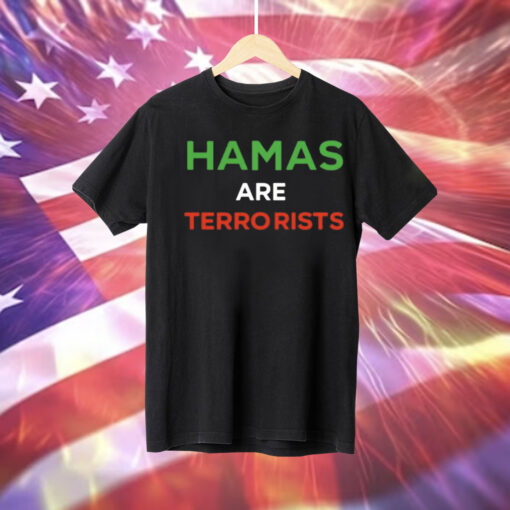 Hamas are terrorists please dont arrest me Tee Shirt