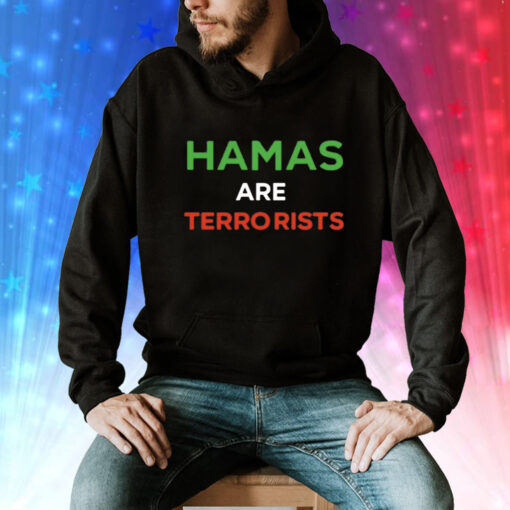 Hamas are terrorists please dont arrest me Tee Shirt