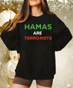 Hamas are terrorists please dont arrest me Tee Shirt