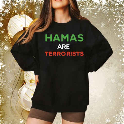 Hamas are terrorists please dont arrest me Tee Shirt