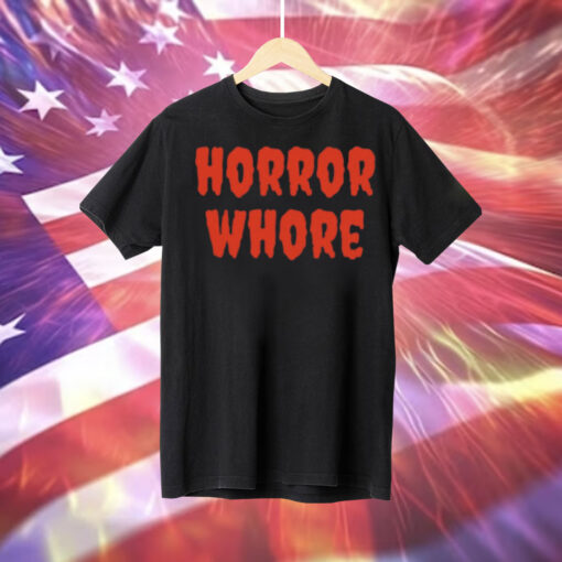 Horror whore Tee Shirt