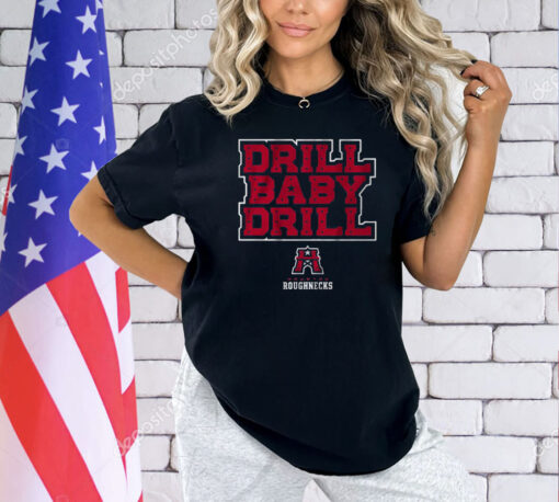 Houston Roughnecks Ufl Drill Baby Drill T-Shirt