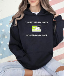 I Survived Na Owcs Rostermania 2024 T-shirt