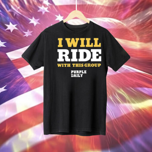 I Will Ride With This Group Tee Shirt