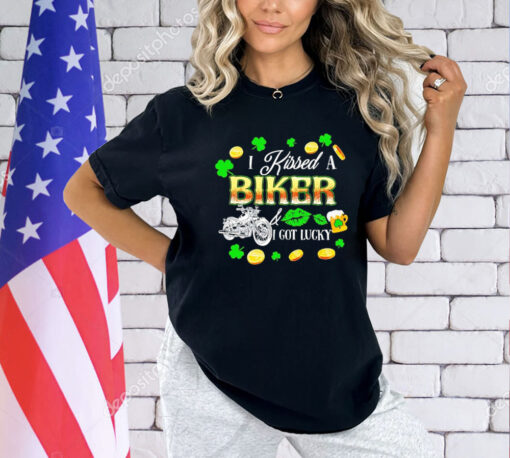 I kissed a biker and I got lucky T-Shirt