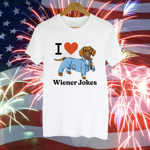 I love dog wiener jokes Tee Shirt
