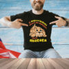 If Hakuna Matata Means No Worries, Then Matata T-Shirt