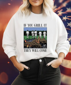 If you can grill it they will come baseball BBQ Tee Shirt