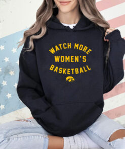 Iowa Hawkeyes Watch More Wbb T-Shirt