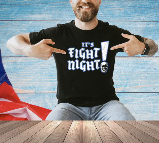 It’s fight night T-Shirt