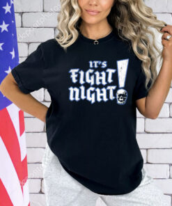 It’s fight night T-Shirt