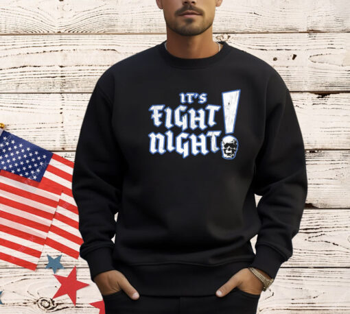 It’s fight night T-Shirt