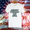 January february Izzo april ms months Tee Shirt