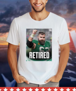 Jason Kelce is retiring Shirt