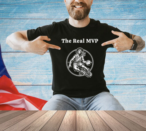 Jesus the real MVP basketball T-Shirt