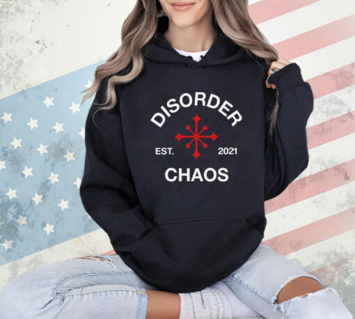 Juanita Broaddrick Disorder Est 2021 Chaos T-Shirt