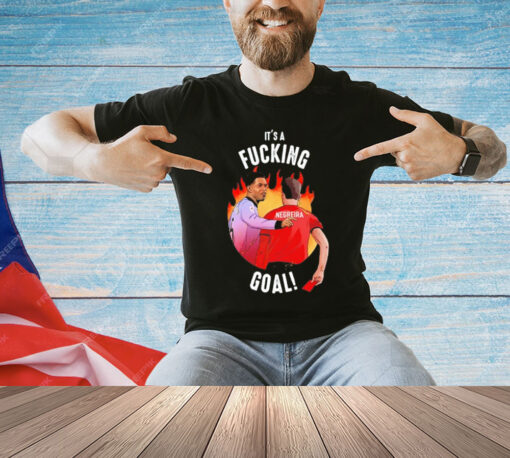 Jude Bellingham It’s a fucking goal T-Shirt