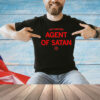 Just another agent of satan T-Shirt