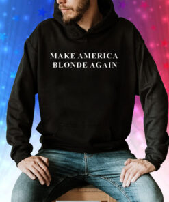 Karoline Leavitt Make America Blonde Again Tee Shirt