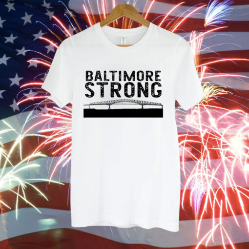 Key Bridge Stay Strong Baltimore Tee Shirt