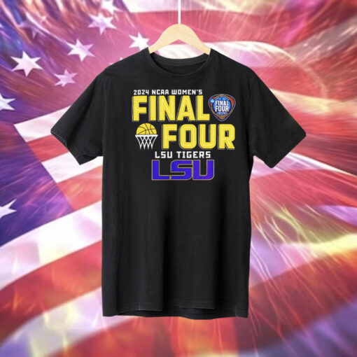 LSU Tigers 2024 NCAA Women’s Final 4 Tee Shirt