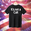 Laura it’s not a cult Tee Shirt