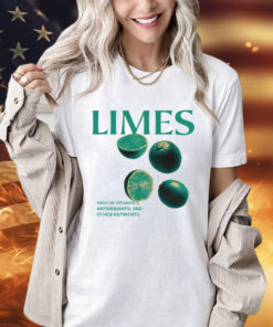 Limes high in vitamin C antioxidants and other nutrients T-shirt