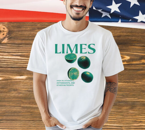 Limes high in vitamin C antioxidants and other nutrients T-shirt