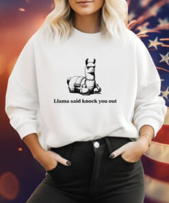 Llama said knock you out Tee Shirt