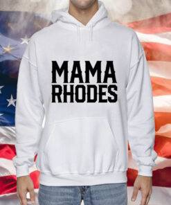 Mama Rhodes mother of a nightmare Tee Shirt