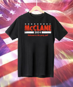 Mcclane 2024 welcome to the party pal Tee Shirt