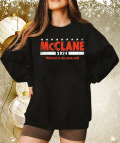 Mcclane 2024 welcome to the party pal Tee Shirt