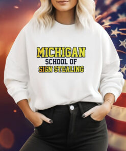 Michigan school of sign stealing Tee Shirt