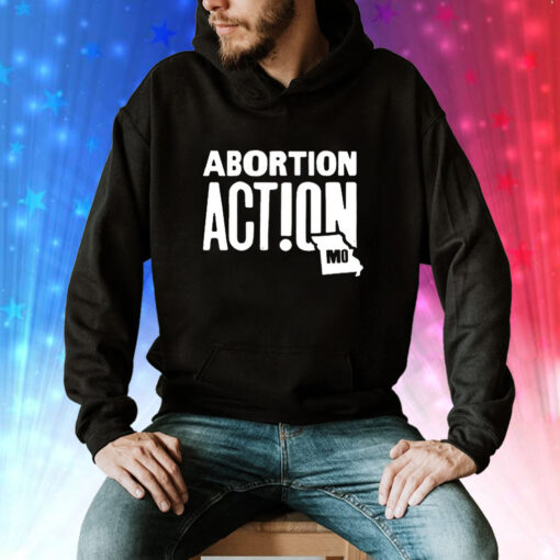 Missouri Abortion Action Tee Shirt