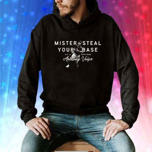 Mister steal your base Anthony Volpe Tee Shirt