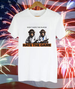 Monkey doctor don’t hate the player hate the game Tee Shirt