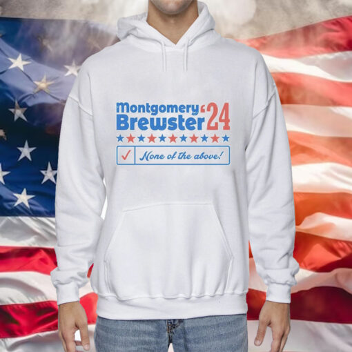 Montgomery Brewster 2024 Phony Campaign Tee Shirt