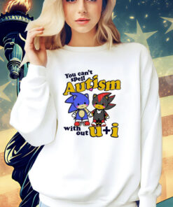 Nicky Sonic And Shadow You Can’t Spell Autism Without U+I T-Shirt