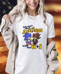 Nicky Sonic And Shadow You Can’t Spell Autism Without U+I T-Shirt