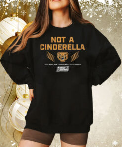 Oakland Golden Grizzlies Not A Cinderella 2024 Ncaa Men’s Basketball Championship Tee Shirt