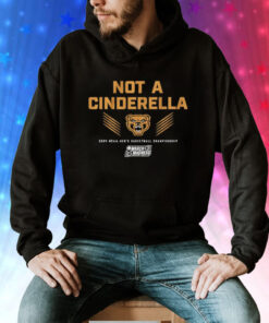 Oakland Golden Grizzlies Not A Cinderella 2024 Ncaa Men’s Basketball Championship Tee Shirt