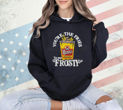 Official Wendy’s you’re the fries to my frosty T-Shirt
