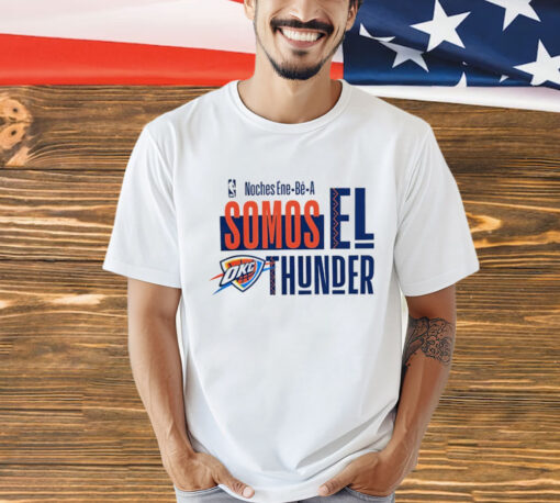 Oklahoma City Thunder 2024 Noches Ene-Be-A Training Somos El Thunder T-shirt