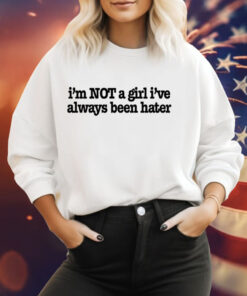 Olivia Rodrigo im not a girl ive always been hater Tee Shirt