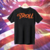 Opening day 24 el troll Tee Shirt