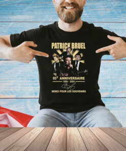 Patrick Bruel 65e Anniversaire 1959-2024 Merci Pour Les Souvenirs T-Shirt