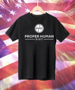 Proper human diet Tee Shirt