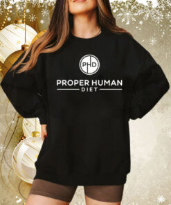 Proper human diet Tee Shirt