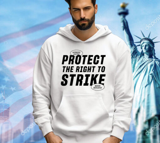 Protect the right to strike T-shirt