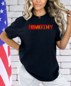 Quavohuncho Himothy T-Shirt